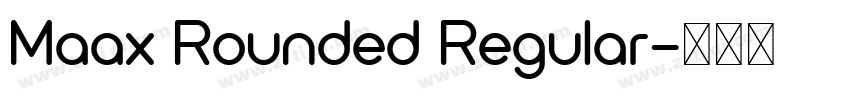 Maax Rounded Regular字体转换